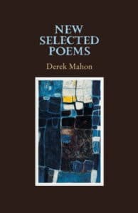 Derek Mahon - New Selected Poems