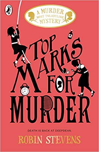 Top Marks for Murder: A MUrder Most Unladylike Mystery