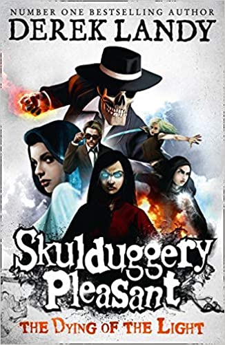 The Dying of the Light Skulduggery Pleasant Book 9