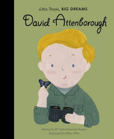 David Attenborough: Little People, Big Dreams