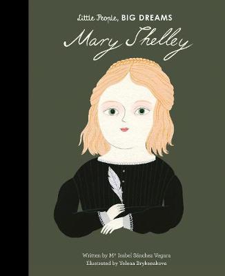 Mary Shelley: Little People, Big Dreams