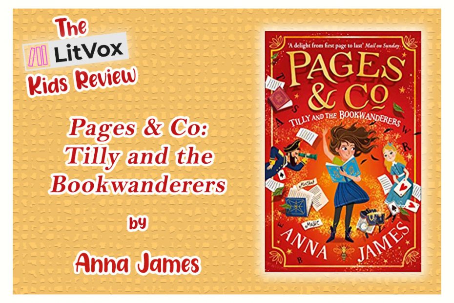Pages & Co: Tilly and the Book Wanderers by Anna James