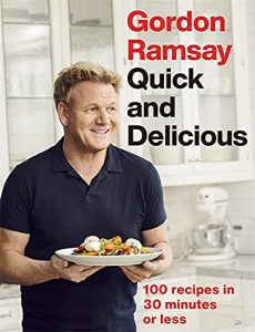 Gordon Ramsay: Quick & Delicious