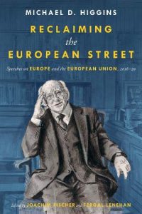 Reclaiming The European Street: Speeches on Europe and the European Union, 2016-20