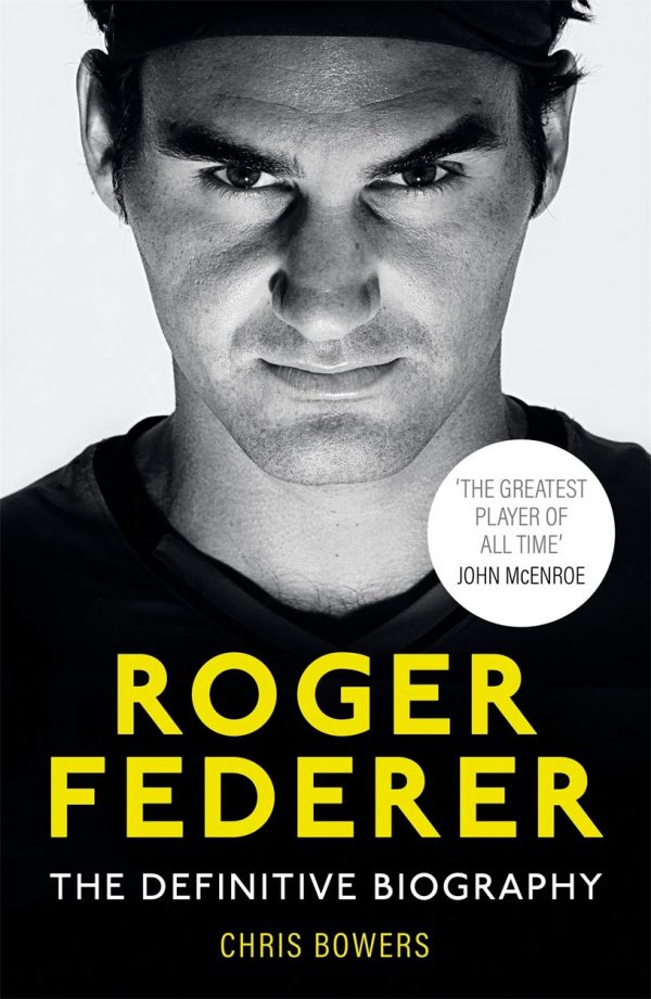 Federer: The Definitive Biography