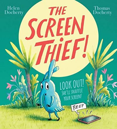 Picture Books for Summer! - The Screen Thief