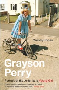 Grayson Perry - Portrait of the Artist as a Young Girl