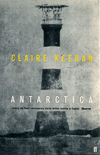 Antarctica - Claire Keegan