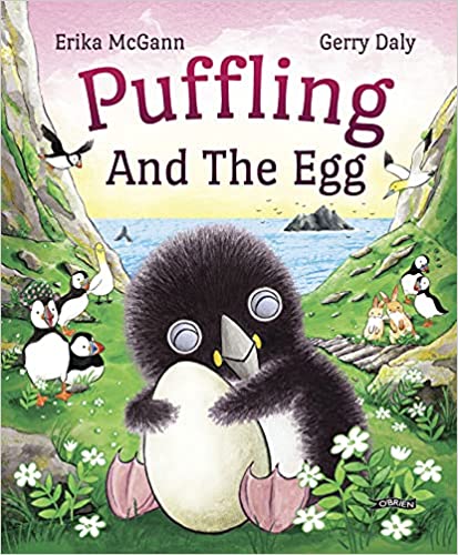 Puffling and the Egg by Erika McGann and Gerry Daly