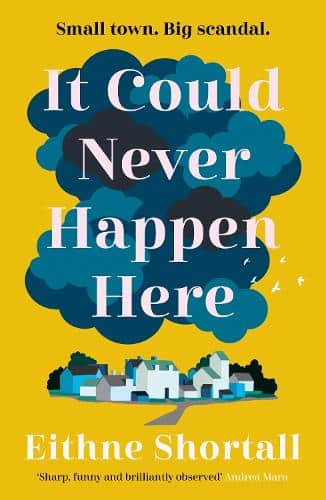 It Could Never Happen Here by Eitnhe Shortall