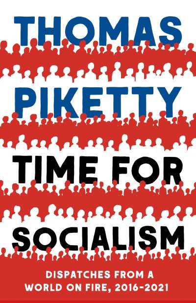 Time for Socialism by Thomas Piketty