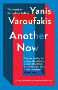 Another Now by Yanis Vaoroufakis