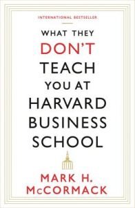 What They Don't Teach you at Harvard Business School