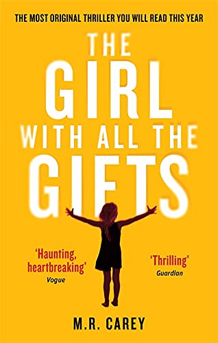 The Girl With All the Gifts by M.R. Carey