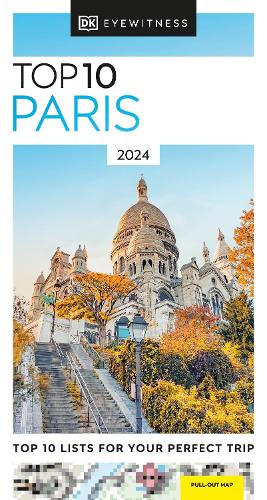 Top 10 Paris (DK Guides)