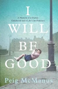 I Will Be Good by Peig McManus